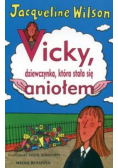 Vicky dziewczynka która stała się aniołem