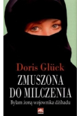 Zmuszona do milczenia Byłam żoną wojownika dżihadu