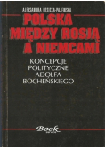 Polska między Rosją a Niemcami