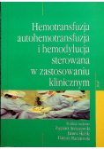 Hemotransfuzja autohemotransfuzja i hemodylucja sterowana w zastosowaniu klinicznym