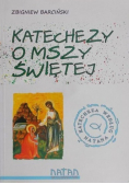 Katechezy o Mszy Świętej
