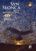 Syn Słońca Baśń Metafizyczna