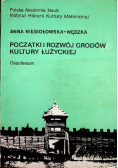 Początki i rozwój grodów kultury Łużyckiej