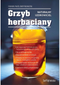 Grzyb herbaciany. Naturalny uzdrowiciel