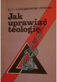 Jak uprawiać teologię