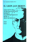 Założyciel Zgromadzenia Księży Najświętszego Serca Jezusowego 1843 - 1925