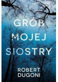 Grób mojej siostry