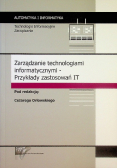Zarządzanie technologiami informatycznymi Przykłady zastosowań IT