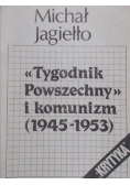 Tygodnik powszechny i komunizm 1945-1953