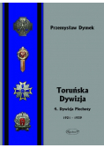 Toruńska dywizja 4 Dywizja Piechoty 1921 - 1939
