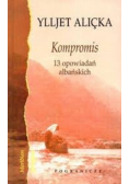 Kompromis 13 opowiadań albańskich