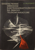 Oddziaływanie obwodów elektroenergetycznych na obwody telekomunikacyjne
