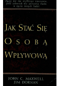 Jak stać się osobą wpływową
