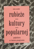 Rubieże kultury popularnej. Popkultura w świecie przepływów