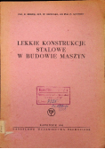 Lekkie konstrukcje stalowe w budowie maszyn
