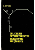 Obliczanie Pryzmatycznych Tarczownic Sprężonych