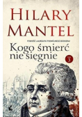 Kogo śmierć nie sięgnie Tom 3
