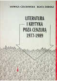 Literatura i krytyka poza cenzurą 1977 - 1989