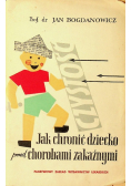 Jak chronić dziecko przed chorobami zakaźnymi