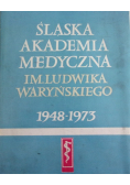 Śląska Akademia Medyczna im Ludwika Waryńskiego 1948 - 1973