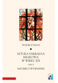 Sztuka sakralna Krakowa w wieku XIX Część II