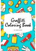 Graffiti Street Art Coloring Book for Children (6x9 Coloring Book / Activity Book)