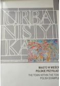 Urbanistyka Miasto w mieście polskie przykłady