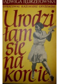 Urodziłam się na korcie