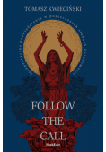Follow the call. Terapeutyczne doświadczenia w poszerzonych stanach świadomości
