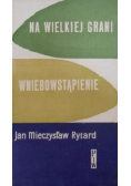 Na wielkiej grani wniebowstąpienie
