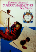 U progu marynistyki polskiej