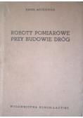 Roboty pomiarowe przy budowie dróg