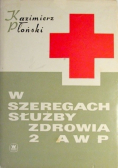 W szeregach służby zdrowia 2 AWP