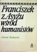 Franciszek z Asyżu wśród humanistów