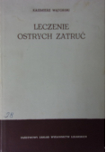 Leczenie ostrych zatruć