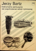 Instrumenty perkusyjne we współczesnej sekcji rytmicznej