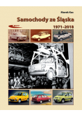 Samochody ze Śląska 1972 - 2017
