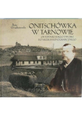 Onitschówka w Tarnowie