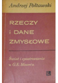 Rzeczy i dane zmysłowe  Świat i spostrzeżenie