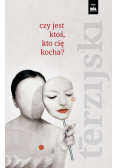 Czy jest ktoś, kto cię kocha?