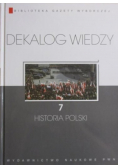 Dekalog wiedzy tom 7 Historia Polski