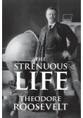 The Strenuous Life