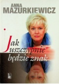 Jak uszczypnie będzie znak