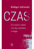 Czas Co czyni z nami i co my czynimy z niego