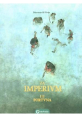 Za Imperium. Tom III Fortuna