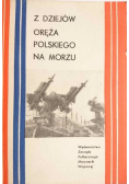 Z dziejów oręża polskiego na morzu