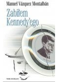 Zabiłem Kennedy ego