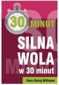 Silna wola w 30 minut