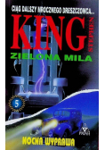 Zielona mila Nocna wyprawa