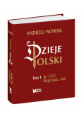 Nowak Andrzej - Dzieje Polski t.1